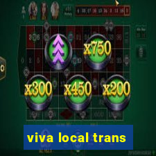 viva local trans